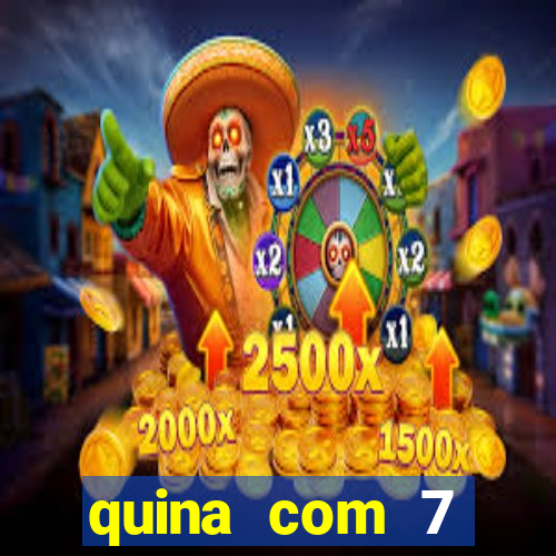quina com 7 dezenas valor